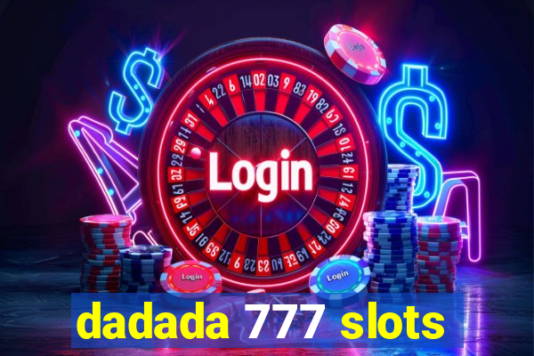 dadada 777 slots